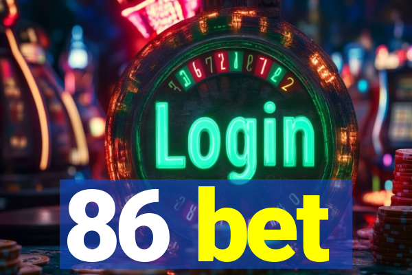 86 bet